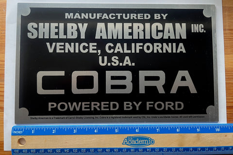Manufactured by Shelby American Venice, Califorinia Sign